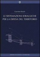 Le sistemazioni idrauliche per la difesa del territorio