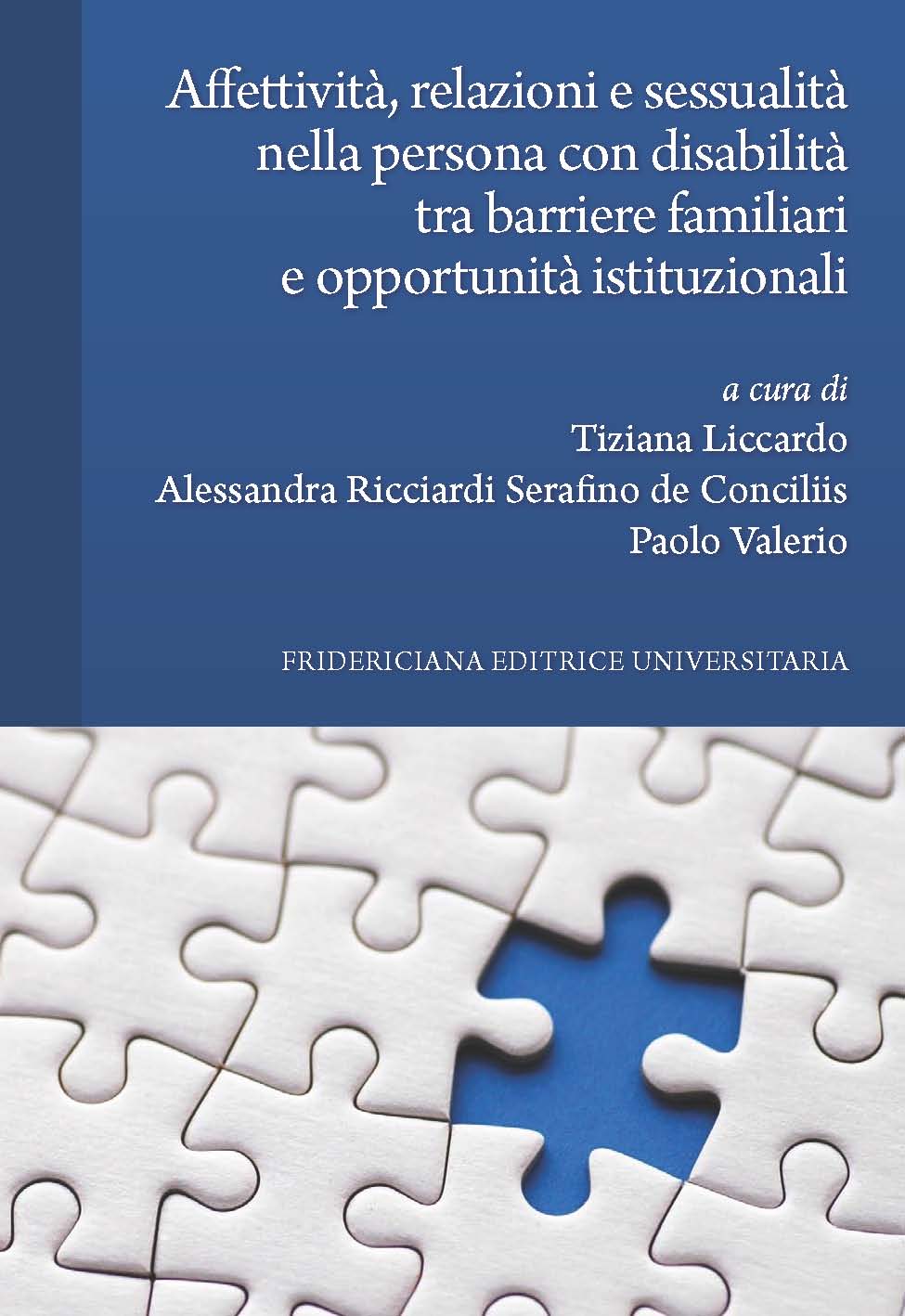 Affettivit, relazioni e sessualit nella persona con disabilit tra barriere familiari e opportunit istituzionali