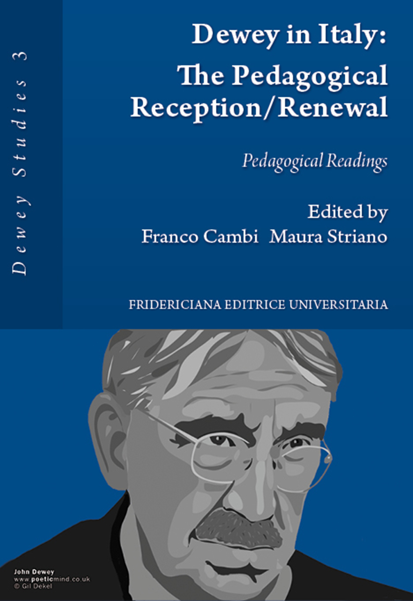 Dewey in Italy: the Pedagogical Reception/ Reneval